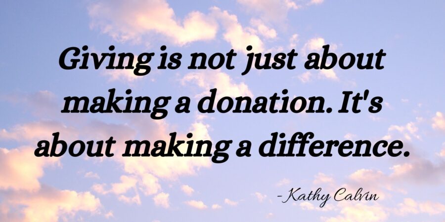 A sky with soft pink and orange clouds at sunset. Overlaid text reads: "Giving is not just about making a donation. It's about making a difference. - Kathy Calvin.