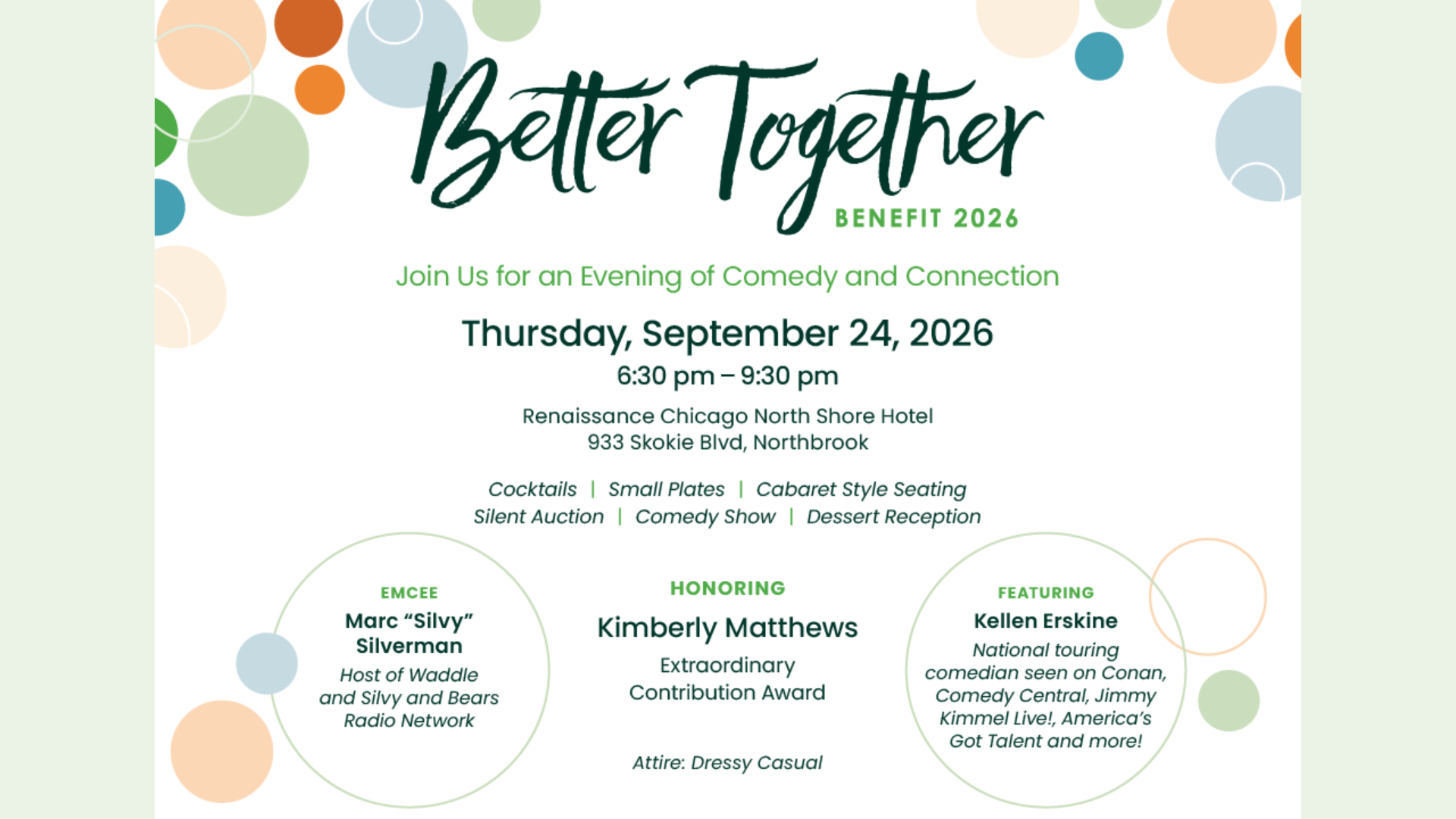 Event invitation with colorful circles and text for "Better Together Benefit 2026," featuring comedy, cocktails, honoring Kimberly Matthews, and more, happening September 24, 2026, at Renaissance Chicago North Shore Hotel.